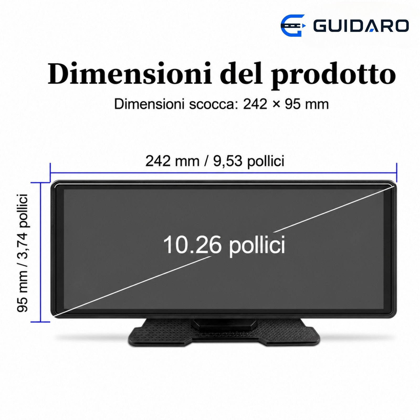Dimensioni di Guidaro Drive 10: scocca 242 × 95 mm, display da 10,26 pollici