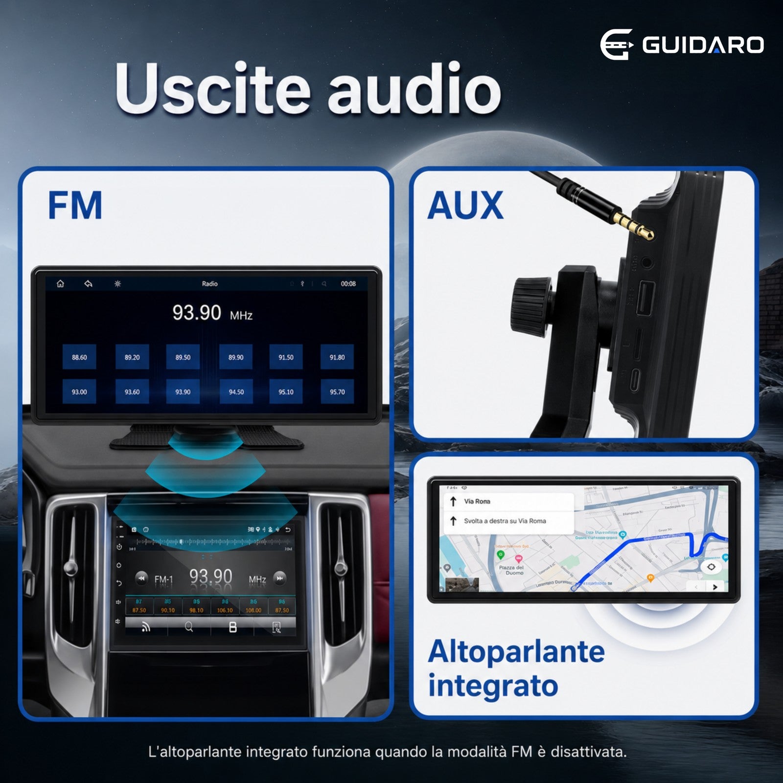 Uscite audio di Drive 10: trasmissione FM, cavo AUX e altoparlante integrato